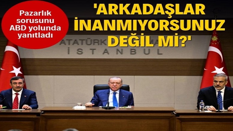 Erdoğan'dan Gazze pazarlığı yanıtı: Alışveriş yapacaksak oğlu ile değil Trump'la yaparız