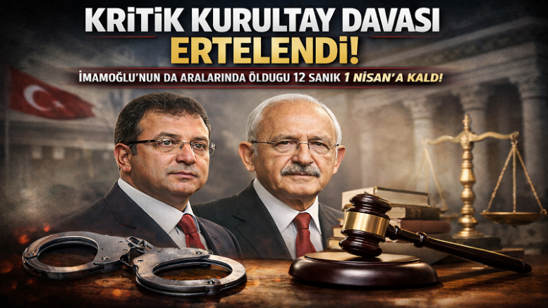KURULTAY DAVASINDA KRİTİK GELİŞME