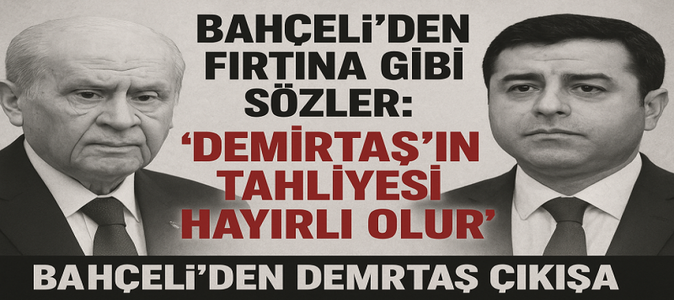 Bahçeli’den Sürpriz Çıkış: “Demirtaş’ın Tahliyesi Türkiye İçin Hayırlı Olacaktır”