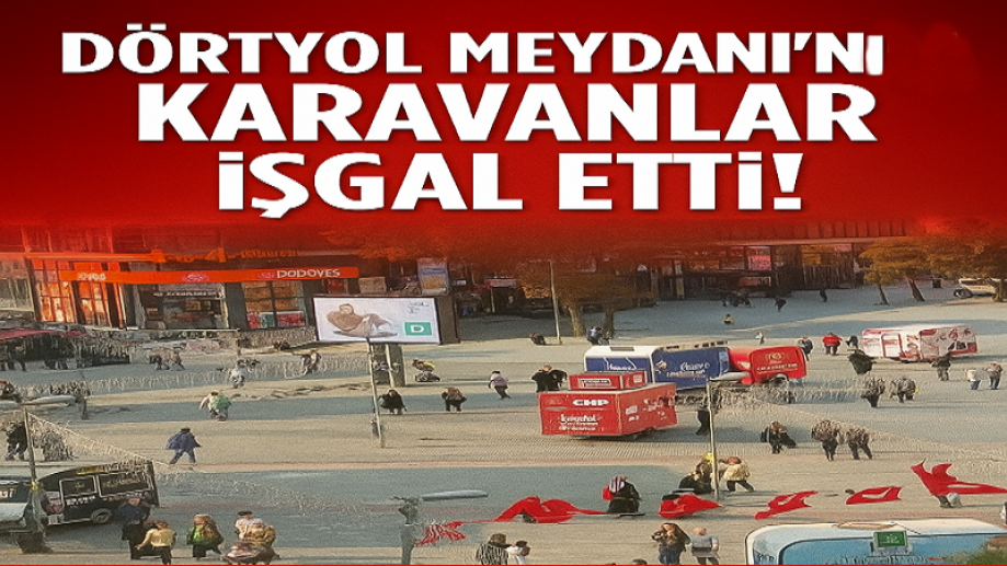 Dörtyol Meydanı’nı Karavanlar İşgal Etti