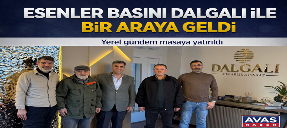 Esenler Basını, AK Parti Meclis Üyesi Subat Dalgalı ile Bir Araya Geldi