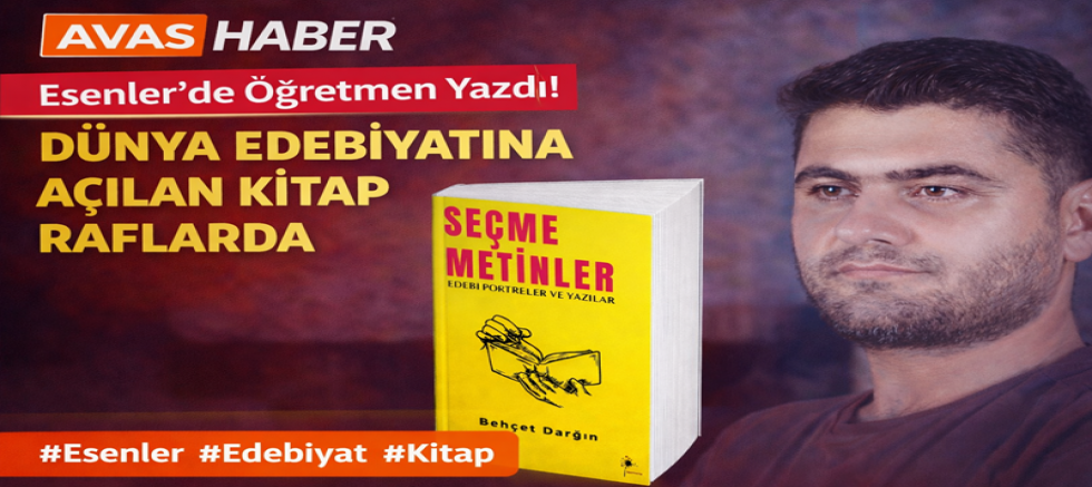 Esenler’de Öğretmen Yazdı: Dünya Edebiyatına Açılan Kitap Raflarda