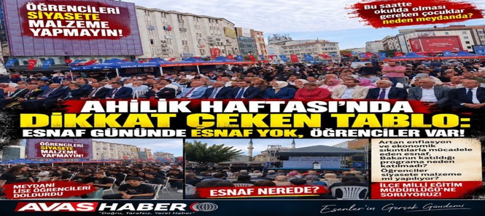 ESNAF NEREDE. AHİLİK HAFTASI’NDA DİKKAT ÇEKEN TABLO: ESNAF GÜNÜNDE ESNAF YOK, ÖĞRENCİLER VAR!