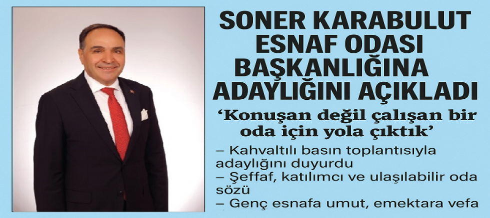 Karabulut, Esenler Esnaf Odası Başkanlığına Adaylığını Açıkladı: “Bu Bir Hizmet Yolculuğu”