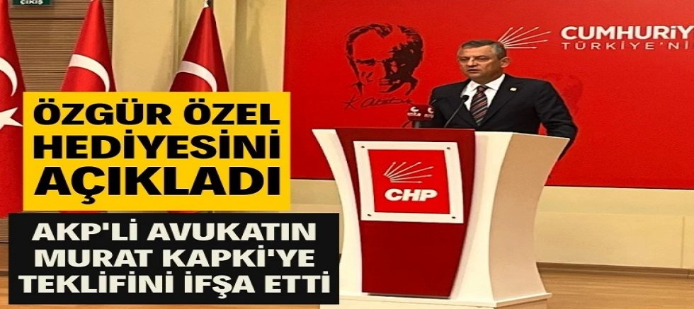 Özgür Özel: AKP'li Mücahit Birinci 'iftira at, 2 milyon dolar ver, kurtul' dedi