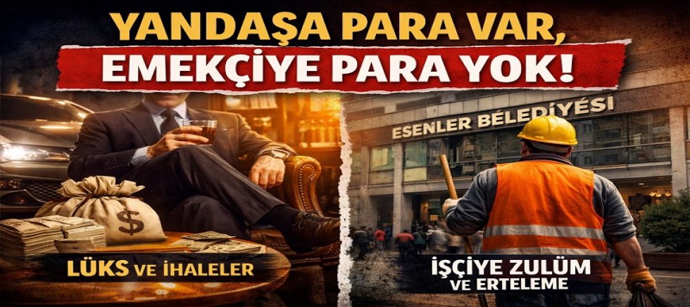 Yandaşa Para Var, Emekçiye Para Yok