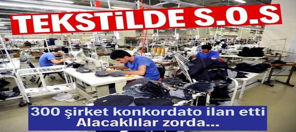 Yedi ayda 300 tekstilci konkordato ilan etti