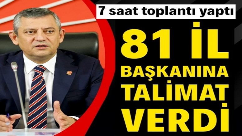 Özgür Özel'den 'yarın seçim olacakmış gibi çalışın' talimatı