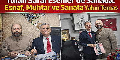 BAŞKAN SARAL SAHADA: ESENLER’DE ESNAF, MUHTAR VE SANAT TURU
