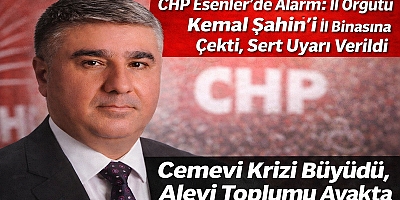CHP Esenler’de Alarm: İl Örgütü Kemal Şahin’i İl Binasına Çekti, Sert Uyarı Verildi