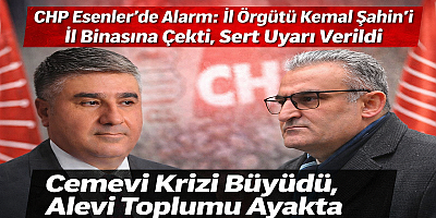 CHP Esenler’de Alarm: İl Örgütü Kemal Şahin’i İl Binasına Çekti, Sert Uyarı Verildi