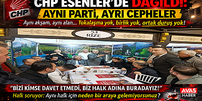ESENLER’DE CHP AYNI AKŞAM, AYNI ALAN… AMA AYNI SAFTA BİLE DEĞİL