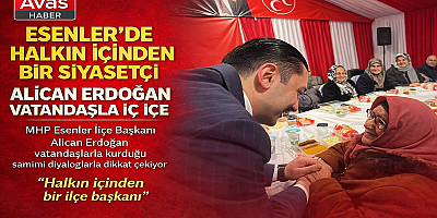 Esenler’de Dikkat Çeken Siyasi Yükseliş: Alican Erdoğan