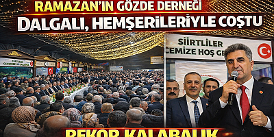 ESENLER’DE RAMAZAN’IN GÖZDESİ SİİRTLİLER OLDU