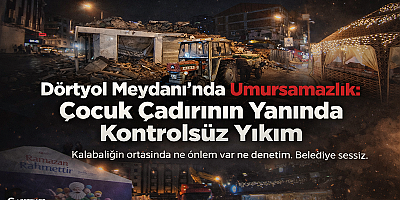 Esenler Dörtyol Meydanı’nda Kontrolsüz Yıkım: Tehlike Görmezden Gelindi