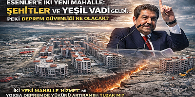 ESENLER’E İKİ YENİ MAHALLE