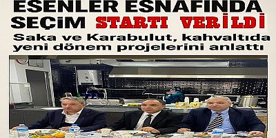 Esenler Esnaf Odası’nda Seçim Hareketliliği: Fuat Saka ve Soner Karabulut Projelerini Anlattı