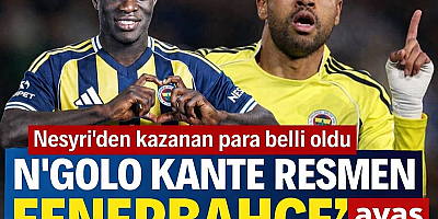 KANTE KRİZİ BİTTİ, FENERBAHÇE İSTEDİĞİNİ ALDI