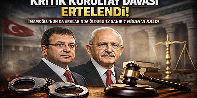 KURULTAY DAVASINDA KRİTİK GELİŞME