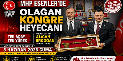 MHP Esenler İlçe Teşkilatı Olağan Kongreye Gidiyor: Alican Erdoğan Yeniden Aday