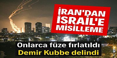 Misilleme başladı: İran, İsrail'i vurdu