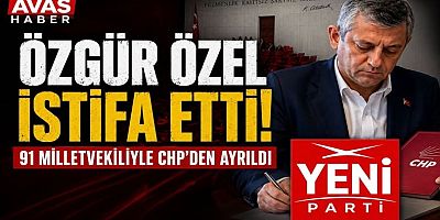 Özgür Özel CHP'den İstifa Etti: 91 Milletvekiliyle Yeni Parti Kuruldu
