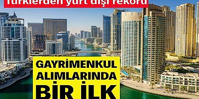 Yurt dışı gayrimenkulde rekor tazelendi